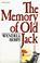 Cover of: The memory of Old Jack