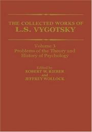 Cover of: The Collected Works of L.S. Vygotsky: Volume 3: Problems of the Theory and History of Psychology (Cognition and Language: A Series in Psycholinguistics)