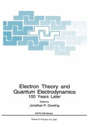Cover of: Electron theory and quantum electrodynamics: 100 years later