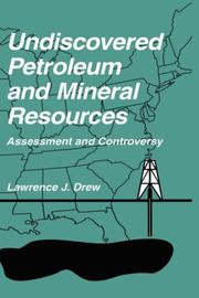 Cover of: Undiscovered petroleum and mineral resources by Lawrence J. Drew