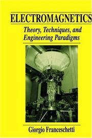 Cover of: Electromagnetics: theory, techniques, and engineering paradigms