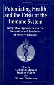 Cover of: Potentiating Health and the Crisis of the Immune System: Integrative Approaches to the Prevention and Treatment of Modern Diseases (The Language of Science)