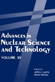 Cover of: Advances in Nuclear Science and Technology: Volume 25 (Advances in Nuclear Science & Technology)