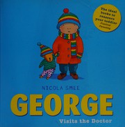 Cover of: George Visits the Doctor