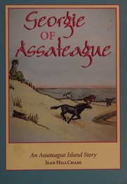 Georgie of Assateague by Jean Hill Chase