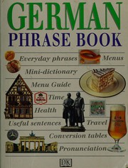 Cover of: German phrase book by [compiled by Lexus Ltd with Chris Stephenson and Horst Kopleck].