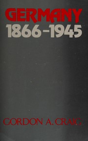 Cover of: Germany, 1866-1945 by Gordon Alexander Craig