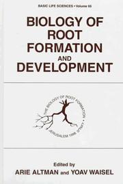 Cover of: Biology of root formation and development by edited by Arie Altman and Yoav Waisel.