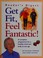 Cover of: Get fit,feel fantastic!