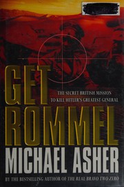 Cover of: Get Rommel: the secret British mission to kill Hitler's greatest general