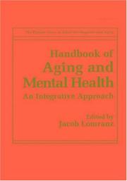 Cover of: Handbook of Aging and Mental Health: An Integrative Approach (The Springer Series in Adult Development and Aging)