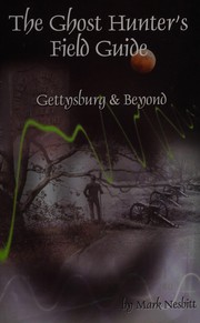 Cover of: The Ghost Hunter's Field Guide by Mark Nesbitt