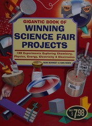 Cover of: Gigantic Book of Winning Science Fair Projects by Robert L. Bonnet