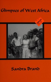Cover of: Glimpses of West Africa by Sandra Brand