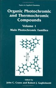 Cover of: Organic Photochromic and Thermochromic Compounds: Volume 1: Photochromic Families (Topics in Applied Chemistry)