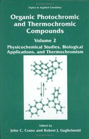 Cover of: Organic photochromic and thermochromic compounds by edited by John C. Crano and Robert J. Guglielmetti.