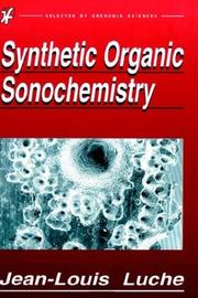 Cover of: Synthetic organic sonochemistry