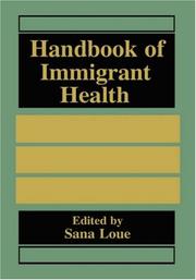 Cover of: Handbook of immigrant health by edited by Sana Loue.