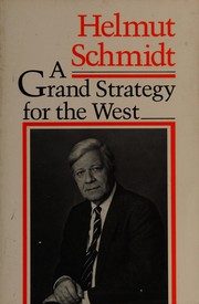 Cover of: A Grand Strategy for the West: The Anachronism of National Strategies in an Interdependent World (Henry L. Stimson Lectures)