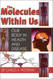 Cover of: The molecules within us: our body in health and disease