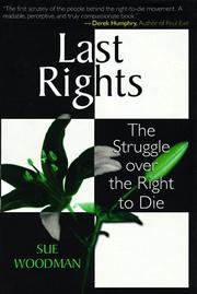 Cover of: Last rights: the struggle over the right to die