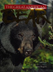 Cover of: The great American bear by Jeff Fair