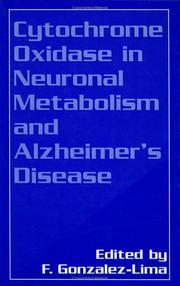 Cytochrome oxidase in neuronal metabolism and Alzheimer's disease by Francisco Gonzalez-Lima