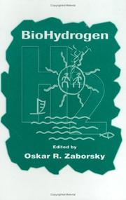 Cover of: Biohydrogen by edited by Oskar R. Zaborsky ; associate editors, John R. Benemann ... [et al.].