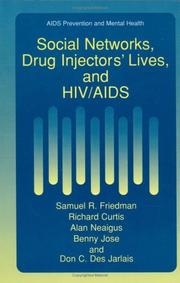 Cover of: Social Networks, Drug Injectors' Lives, and HIV/AIDS (Aids Prevention and Mental Health)