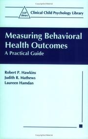 Cover of: Measuring behavioral health outcomes: a practical guide