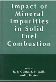Cover of: The Impact of Mineral Impurities in Solid Fuel Combustion