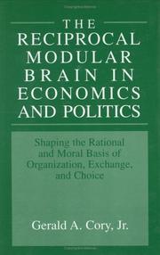 The Reciprocal Modular Brain in Economics and Politics