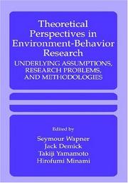 Cover of: Theoretical Perspectives in Environment-Behavior Research - Underlying Assumptions, Research Problems and Methodologies