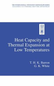 Cover of: Heat capacity and thermal expansion at low temperatures