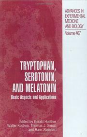 Cover of: Tryptophan, Serotonin and Melatonin: Basic Aspects and Applications (Advances in Experimental Medicine and Biology)