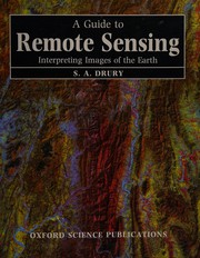 Cover of: A guide to remote sensing: interpreting images of the earth