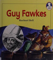 Cover of: Guy Fawkes (Lives and Times) by Rachael Bell