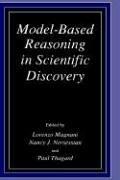 Cover of: Model-based reasoning in scientific discovery