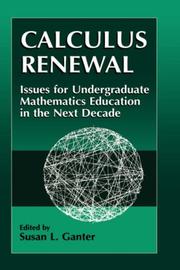 Cover of: Calculus Renewal: Issues for Undergraduate Mathematics Education in the Next Decade