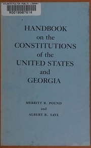 Handbook on the constitutions of the United States and Georgia by Merritt Bloodworth Pound