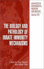 Cover of: The Biology and Pathology of Innate Immunity Mechanisms (ADVANCES IN EXPERIMENTAL MEDICINE AND BIOLOGY Volume 479) by 