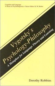 Cover of: Vygotsky's psychology-philosophy by Dorothy Robbins, Dorothy Robbins