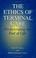 Cover of: The Ethics of Terminal Care