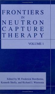 Cover of: Frontiers in Neutron Capture Therapy