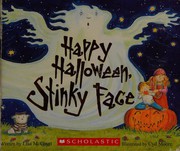 Cover of: Happy Halloween, Stinky Face by Lisa McCourt