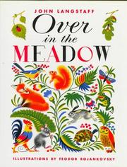 Cover of: Over in the Meadow (Voyager Book) by John M. Langstaff, Feodor Rojankovsky, John M. Langstaff