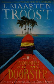 Cover of: Headhunters on my doorstep: a true Treasure Island ghost story