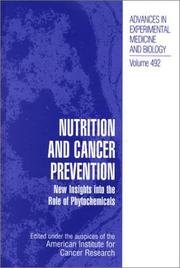 Nutrition and cancer prevention by American Institute for Cancer Research, Daniel Nachtsheim, Leonard L. Lance, Morton P. Goldman, Charles F. Lacy, Ivan Mosely, Weisman, Robert Newland