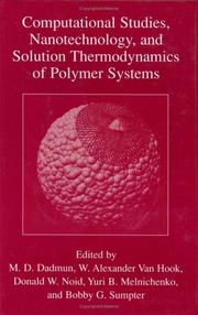 Cover of: Computational Studies, Nanotechnology, and Solution Thermodynamics of Polymer Systems by 