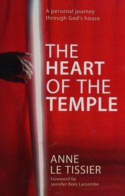 Cover of: The Heart Of The Temple by Anne Le Tissier